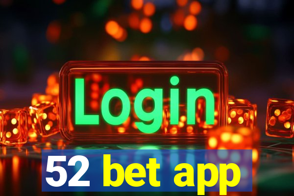 52 bet app